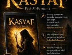 Novel Terbaru Pepi Al-Bayqunie, Kasyaf, Angkat Pergulatan Spiritual dan Pencarian Kebenaran